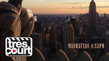 Manhattan 4:33 PM - Tres Court